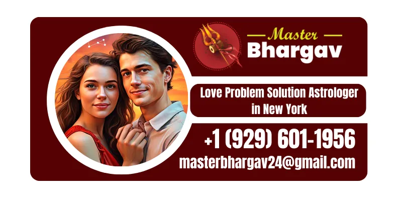 Best Love Problem Solution Astrologer in New York